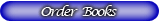Order Books Button